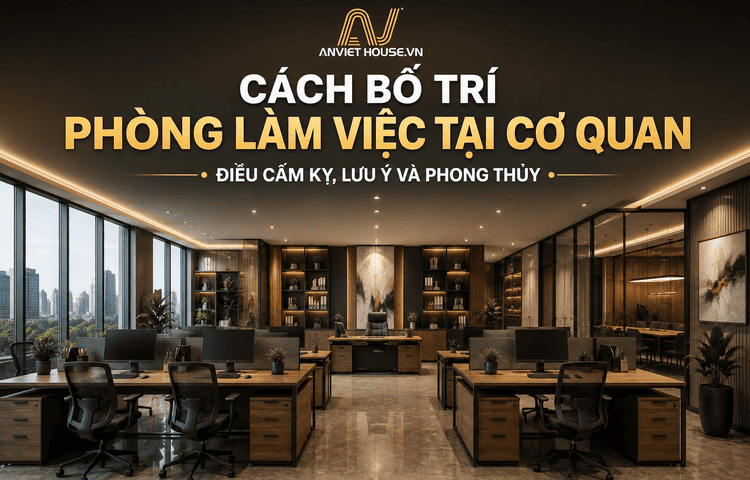 Cách bố trí phòng làm việc tại cơ quan