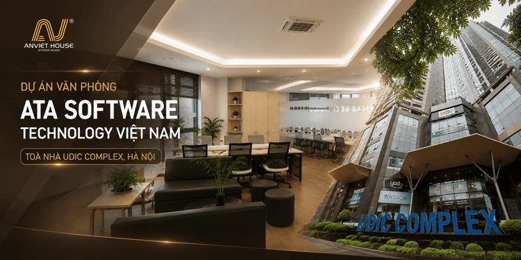 Anviethouse thi cong noi that van phong Ata Software technology