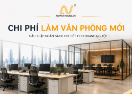 Chi phí làm văn phòng mới hết bao nhiêu
