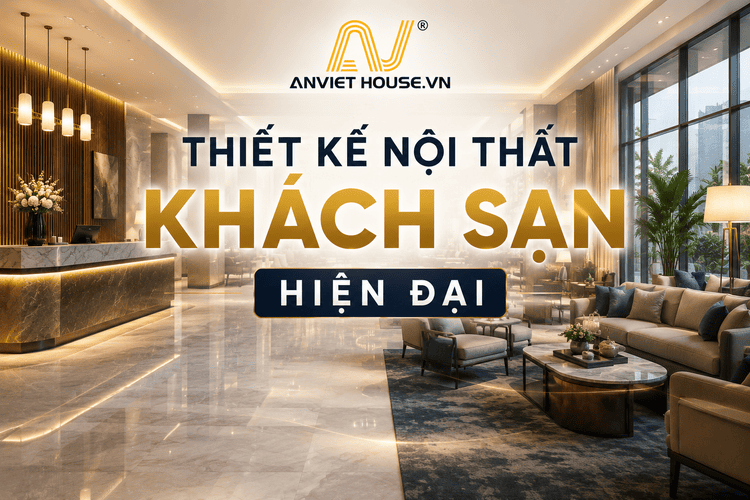 Thiết kế nội thất khách sạn phong cách hiện đại